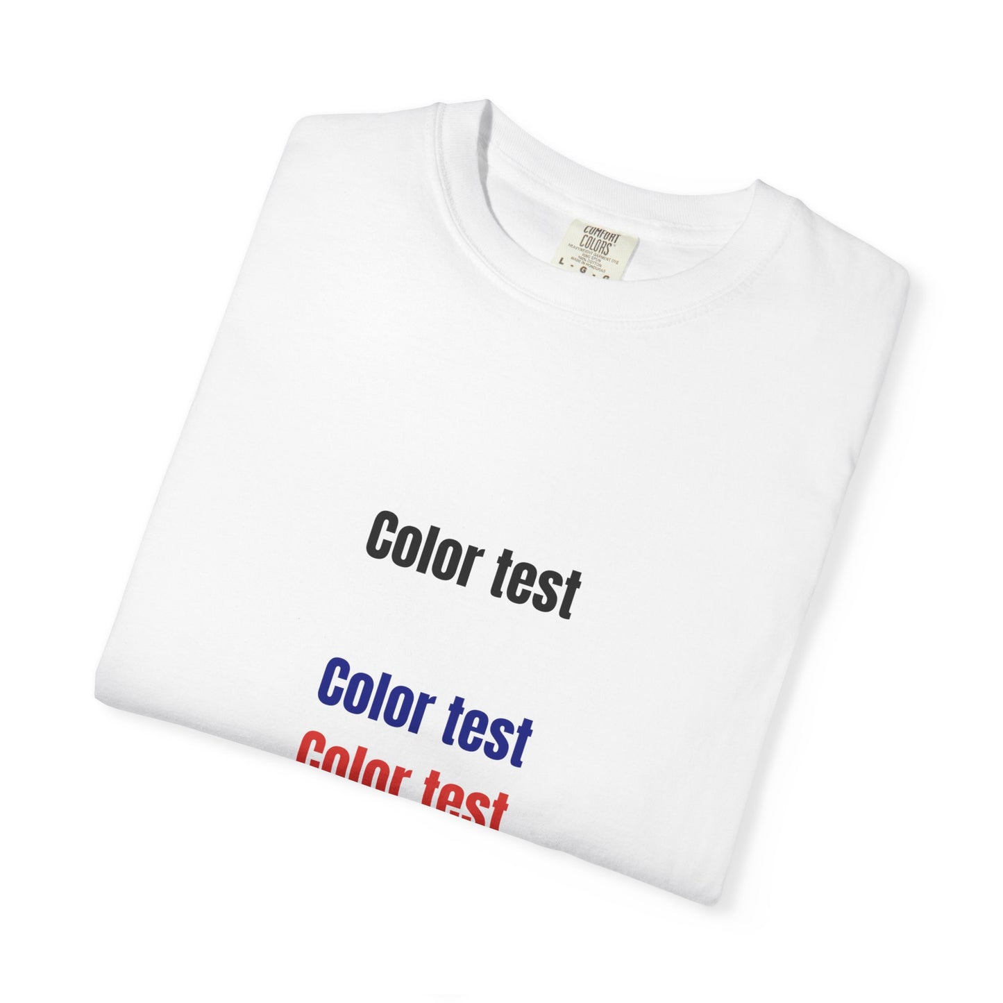 Color Test T-Shirt — Minimalist Text Graphic Tee