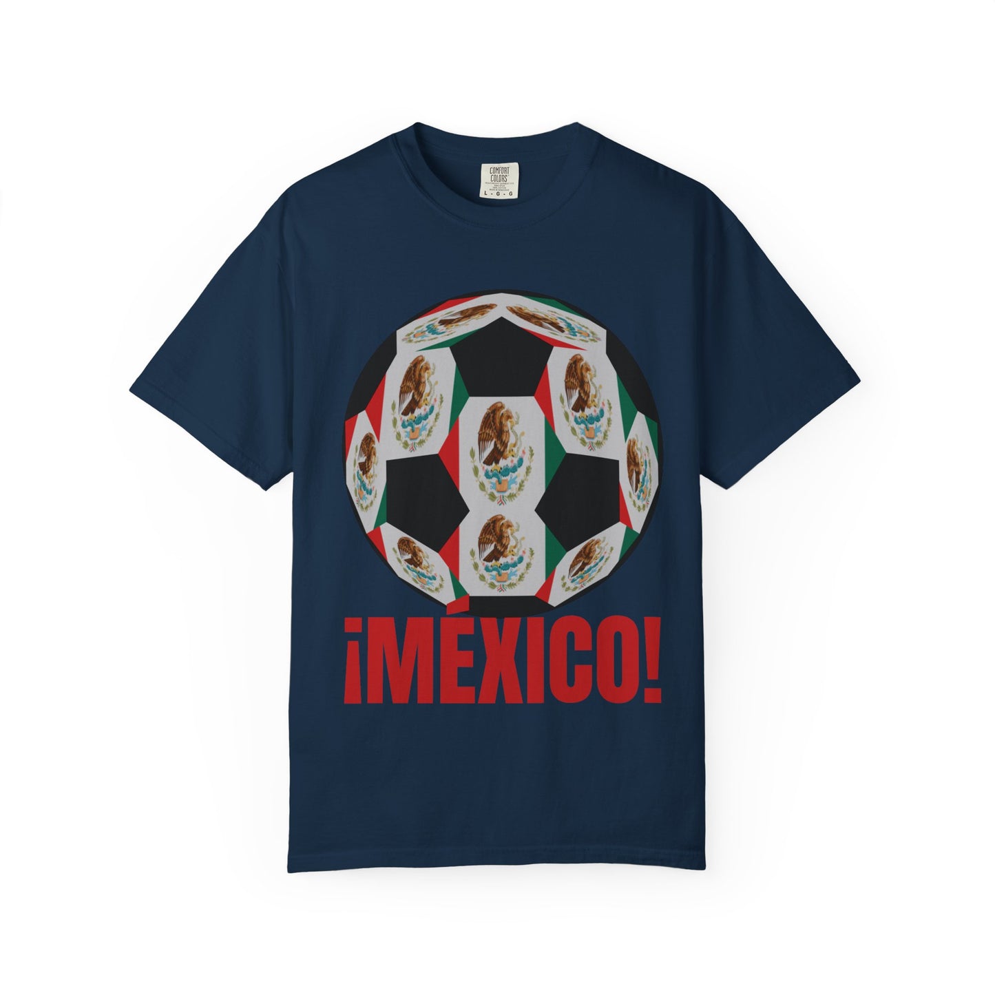 ¡MEXICO!  Fan Specialty Soccer Ball Design T Shirt