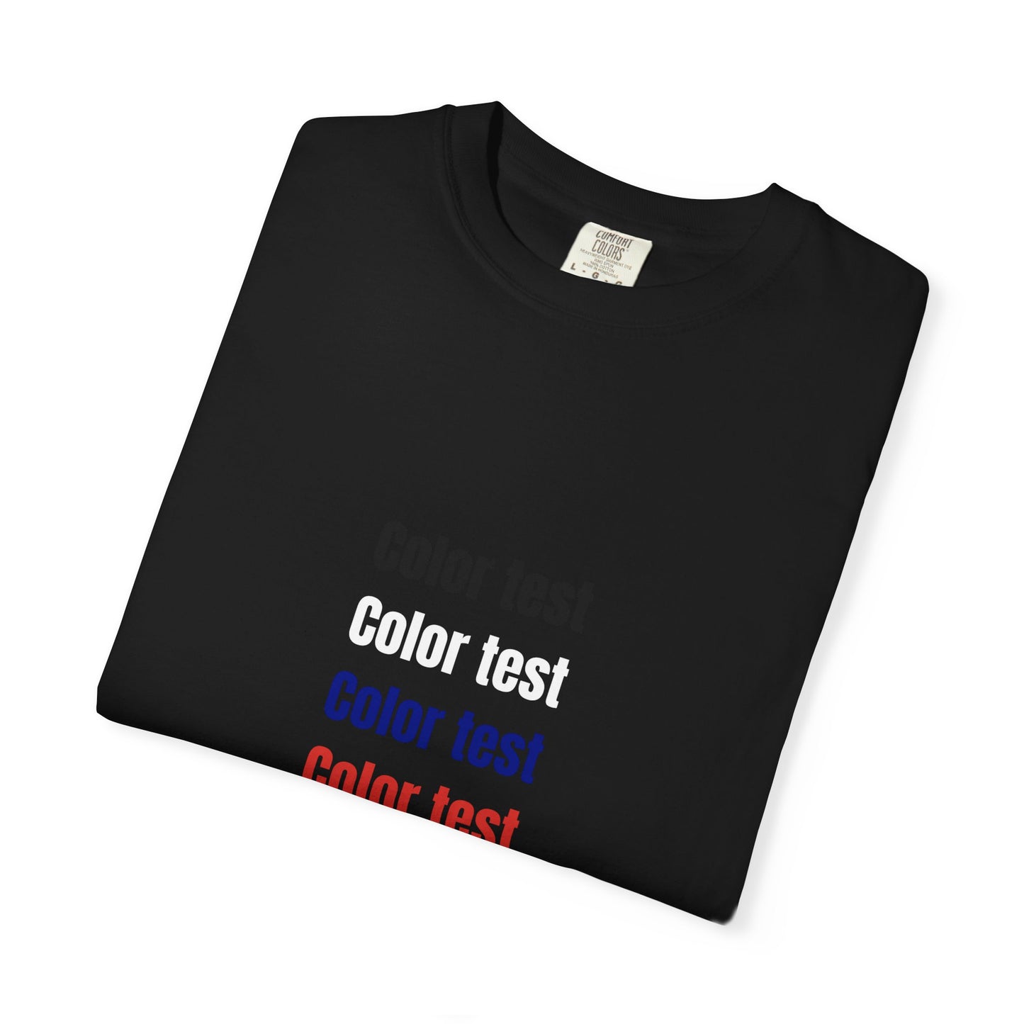 Color Test T-Shirt — Minimalist Text Graphic Tee