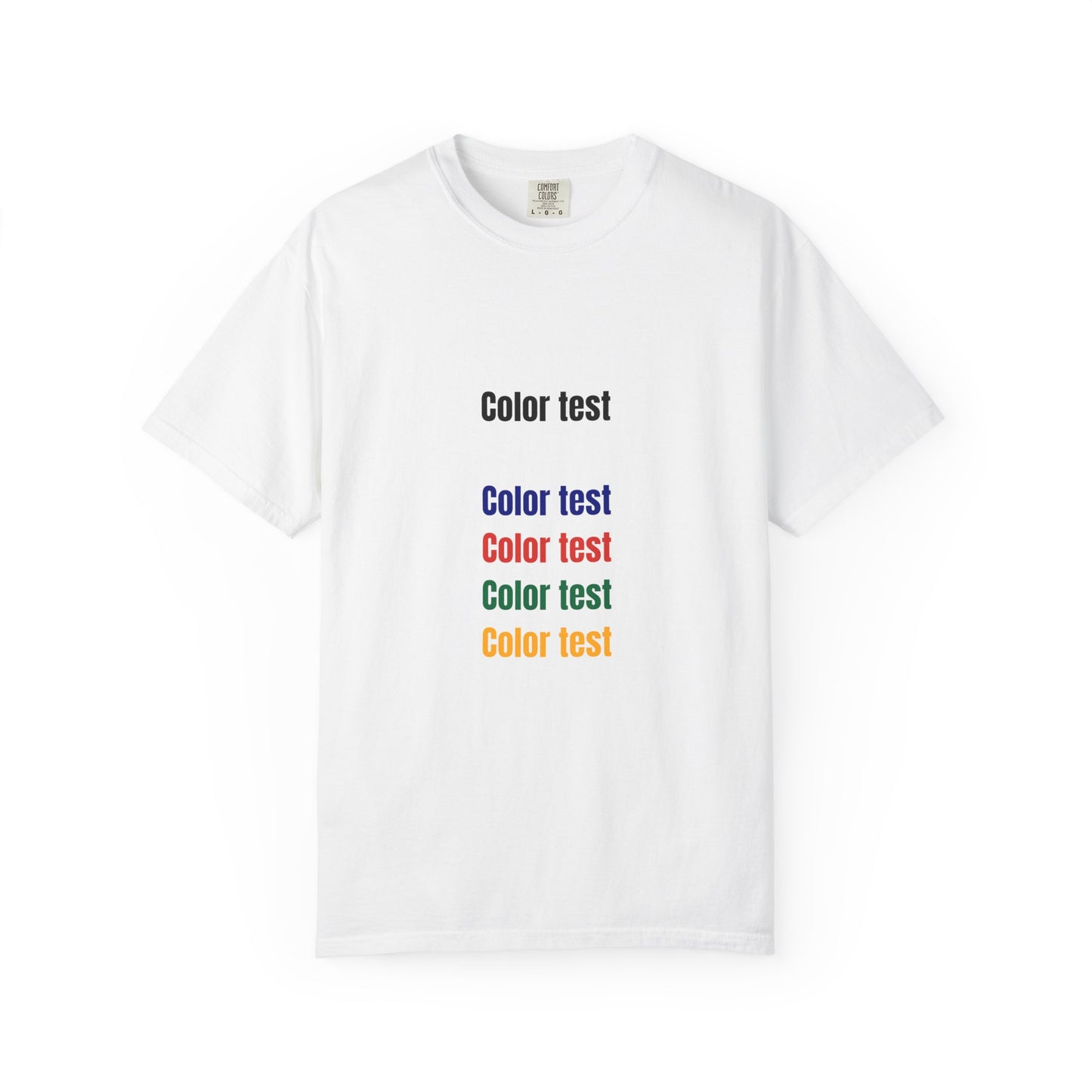 Color Test T-Shirt — Minimalist Text Graphic Tee