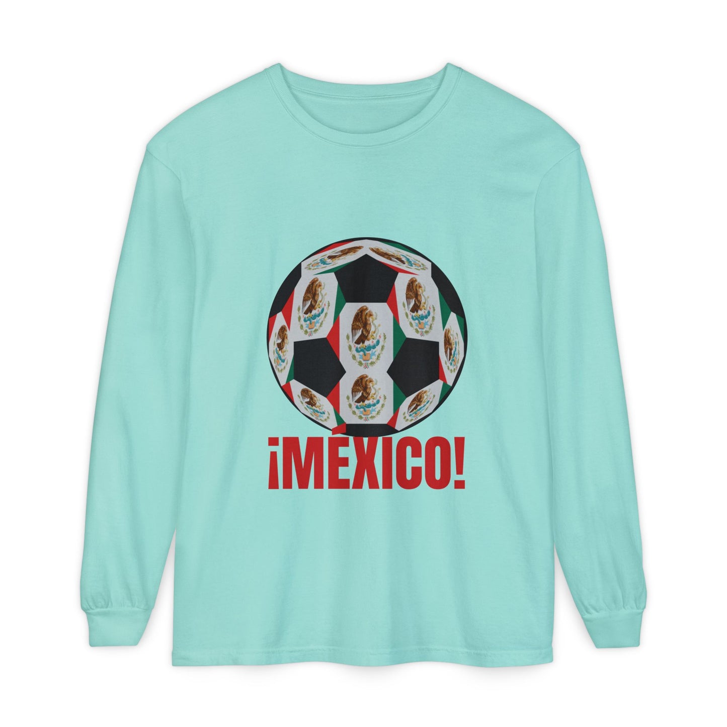 !Mexico! Fan Specialty Soccer Ball Design Long Sleeve Tee