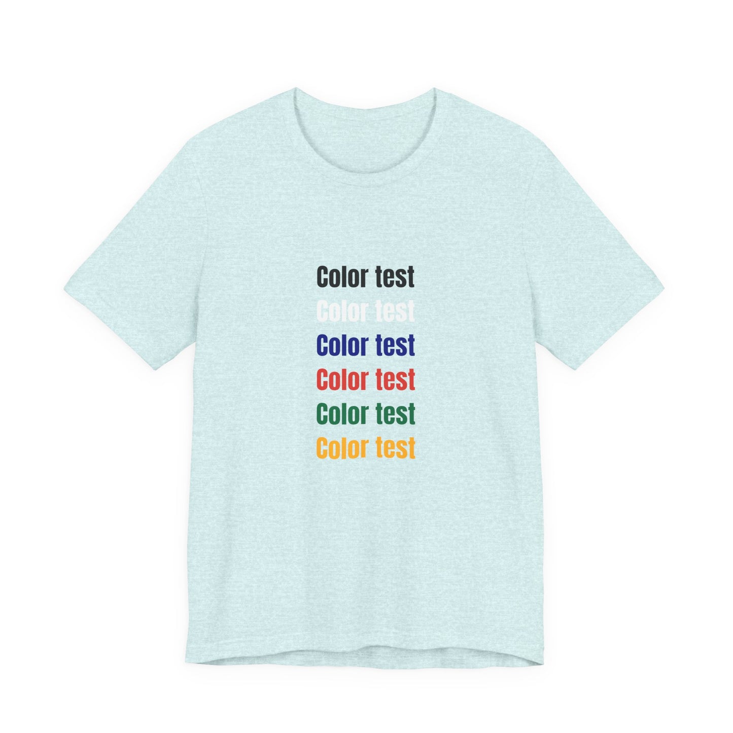 Color Test T-Shirt — Minimal Multicolor Typography Tee