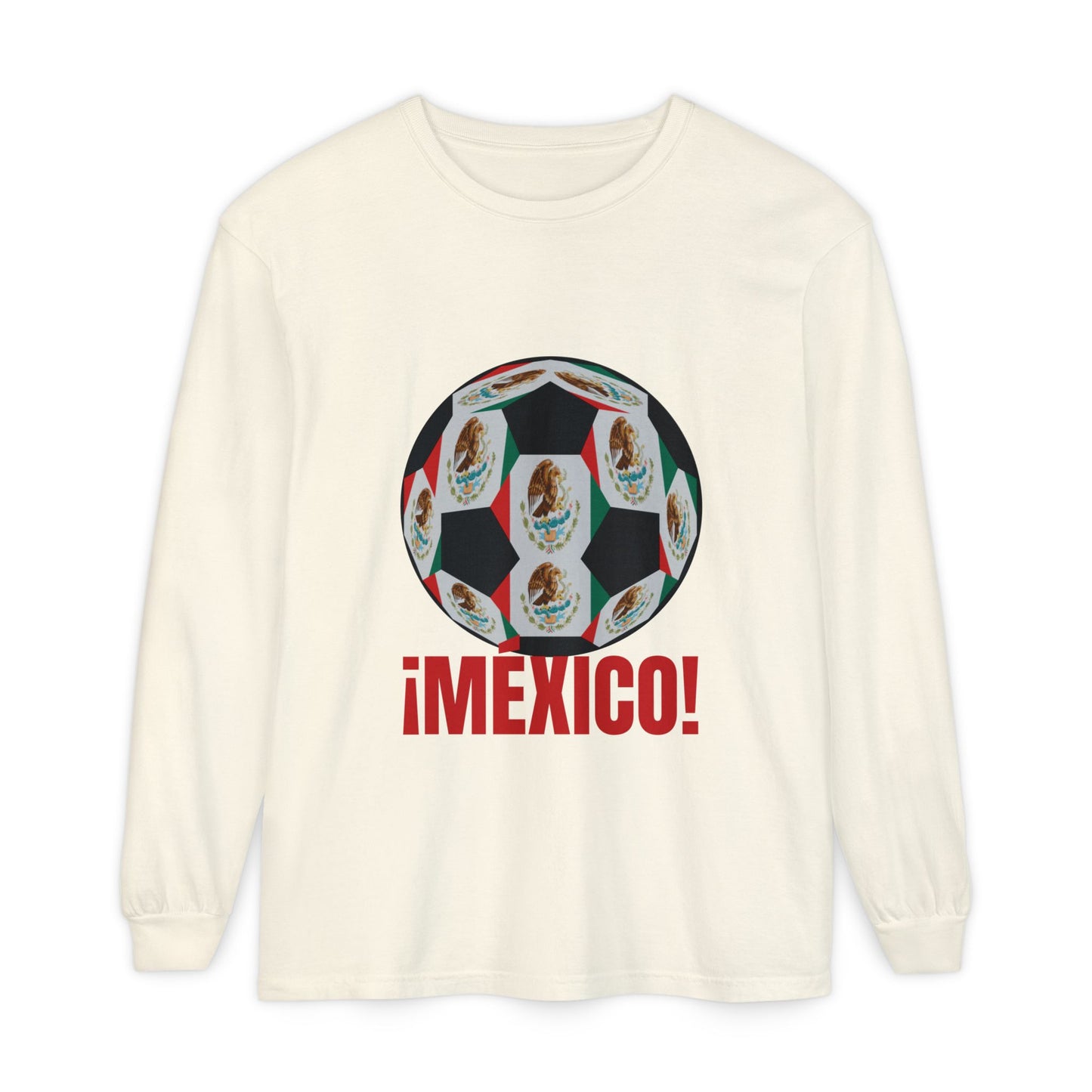 !Mexico! Fan Specialty Soccer Ball Design Long Sleeve Tee